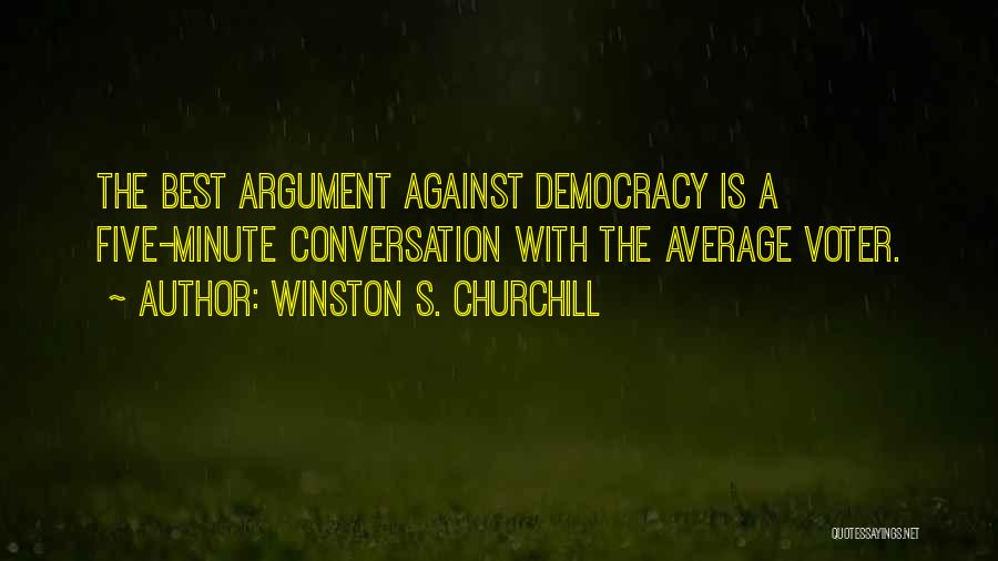 Best Elitist Quotes By Winston S. Churchill