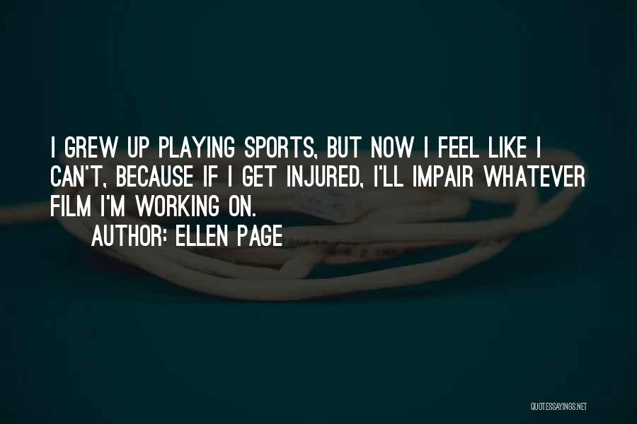 Best Ellen Page Quotes By Ellen Page