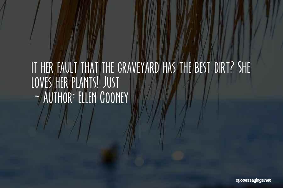 Best Ellen Quotes By Ellen Cooney