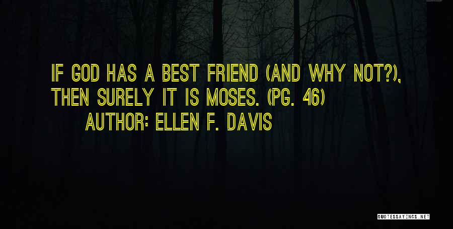 Best Ellen Quotes By Ellen F. Davis