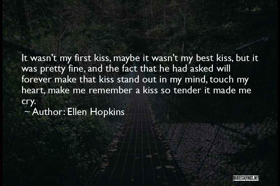 Best Ellen Quotes By Ellen Hopkins