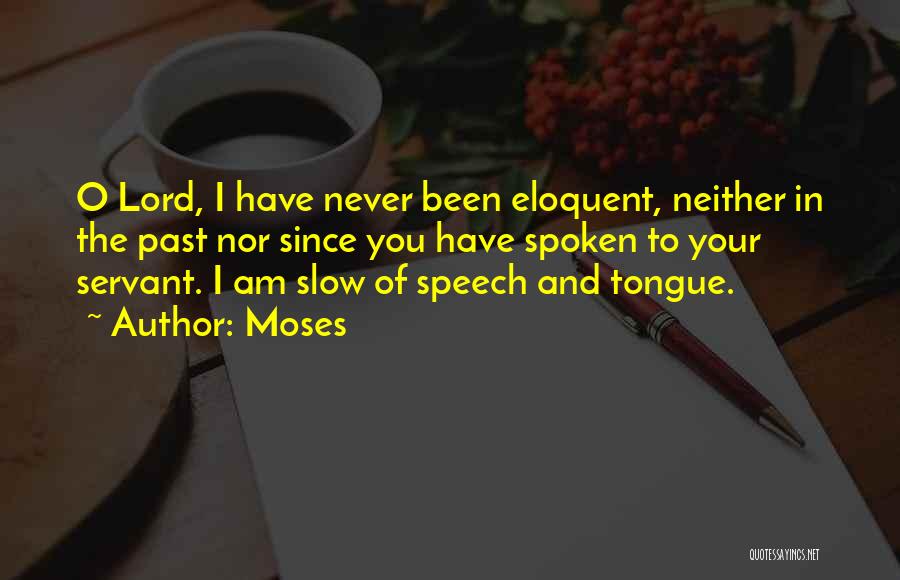 Best Eloquent Quotes By Moses