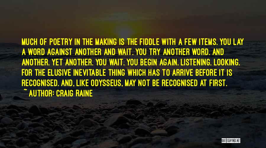 Best Elusive Quotes By Craig Raine