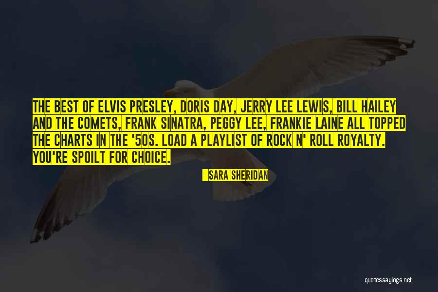 Best Elvis Quotes By Sara Sheridan Best Elvis Quotes By Sara Sheridan