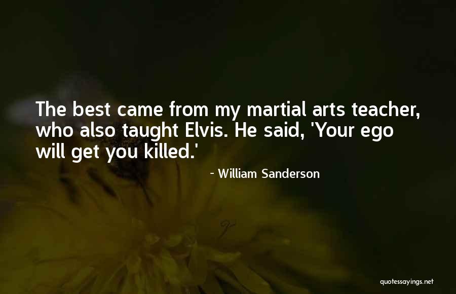 Best Elvis Quotes By William Sanderson Best Elvis Quotes By William Sanderson