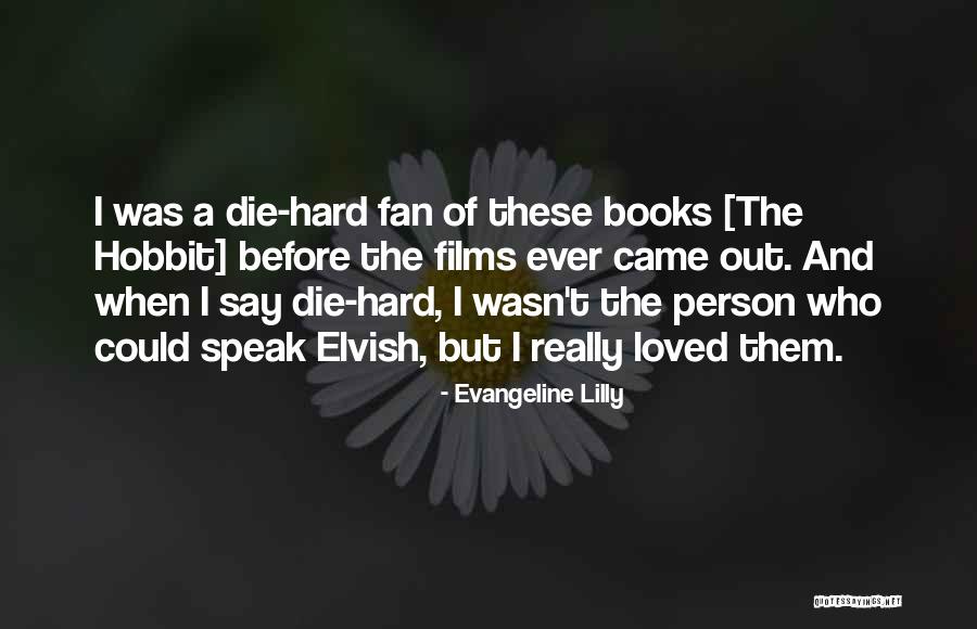 Best Elvish Quotes By Evangeline Lilly Best Elvish Quotes By Evangeline Lilly