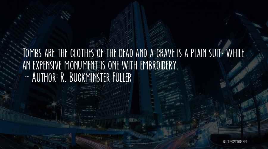 Best Embroidery Quotes By R. Buckminster Fuller