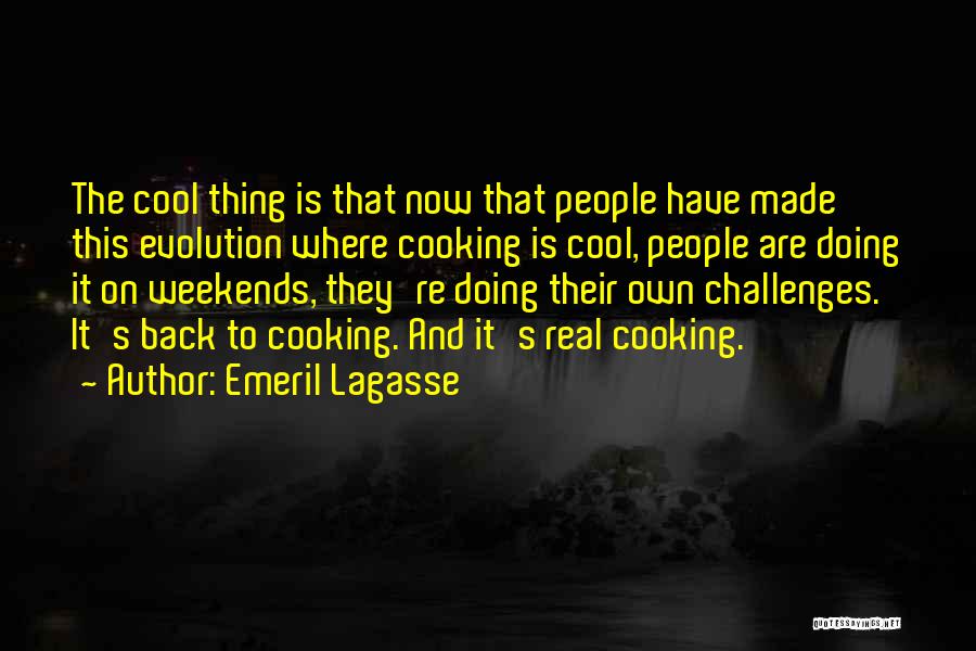 Best Emeril Lagasse Quotes By Emeril Lagasse