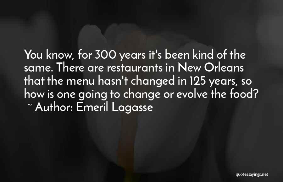 Best Emeril Lagasse Quotes By Emeril Lagasse