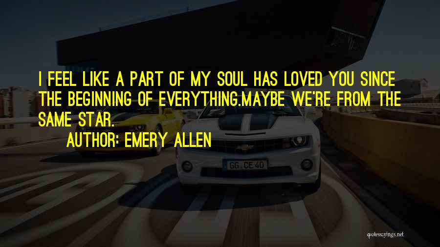 Best Emery Quotes By Emery Allen