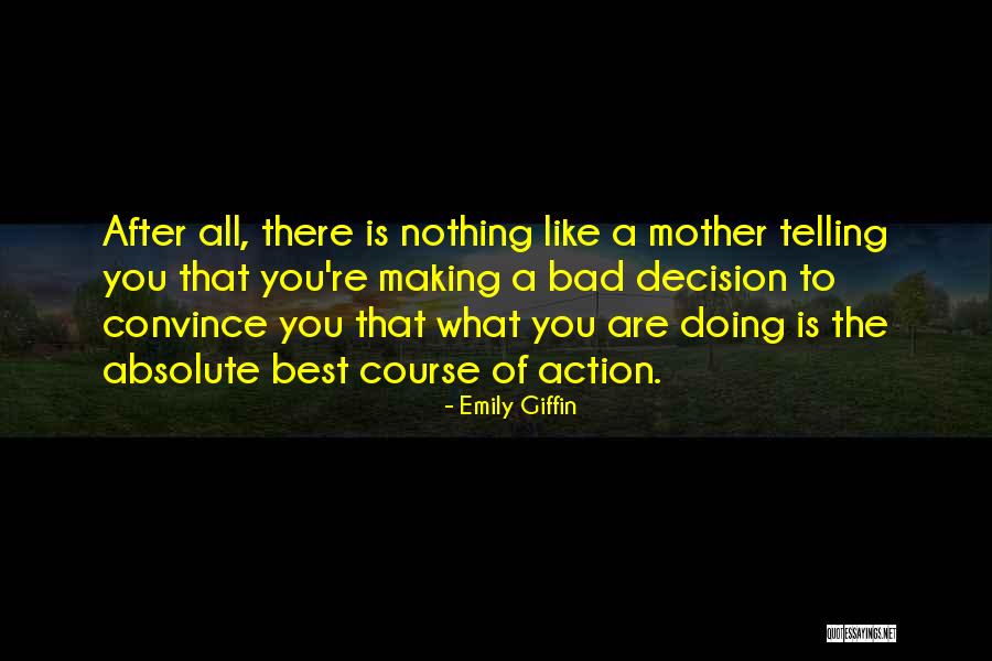 Best Emily Giffin Quotes By Emily Giffin Best Emily Giffin Quotes By Emily Giffin