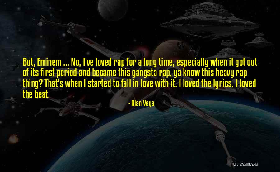 Best Eminem Lyrics And Quotes By Alan Vega Best Eminem Lyrics And Quotes By Alan Vega