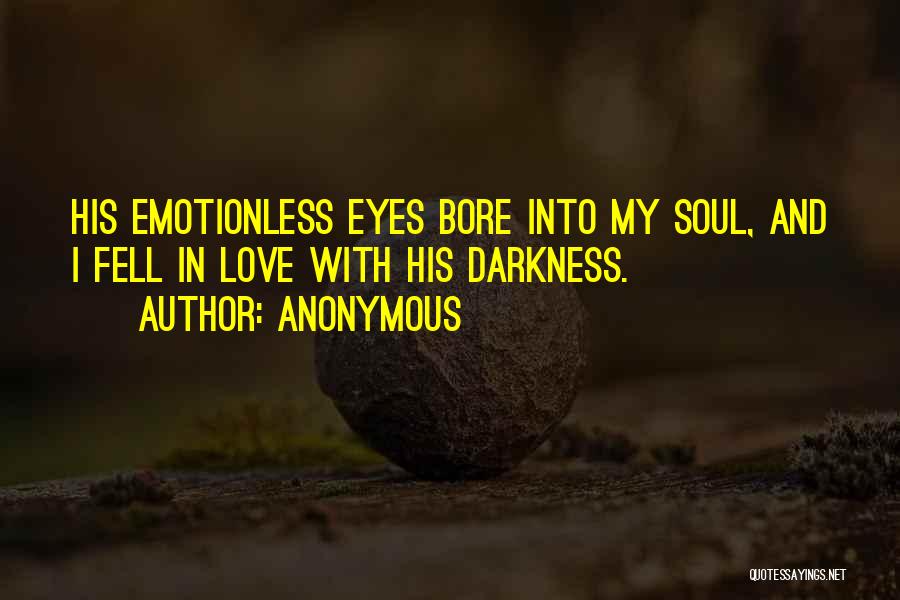 Best Emotionless Quotes By Anonymous