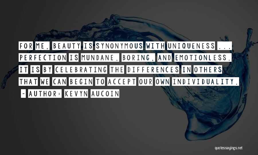 Best Emotionless Quotes By Kevyn Aucoin