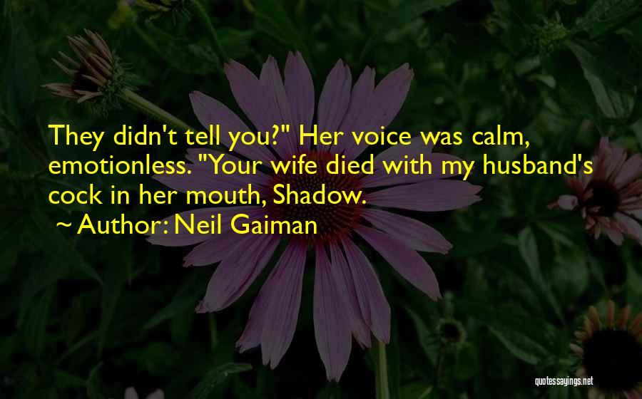Best Emotionless Quotes By Neil Gaiman