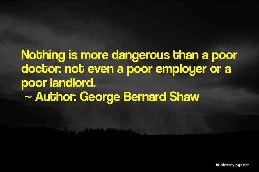 Best Employers Quotes By George Bernard Shaw