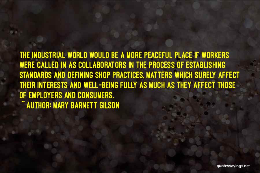 Best Employers Quotes By Mary Barnett Gilson