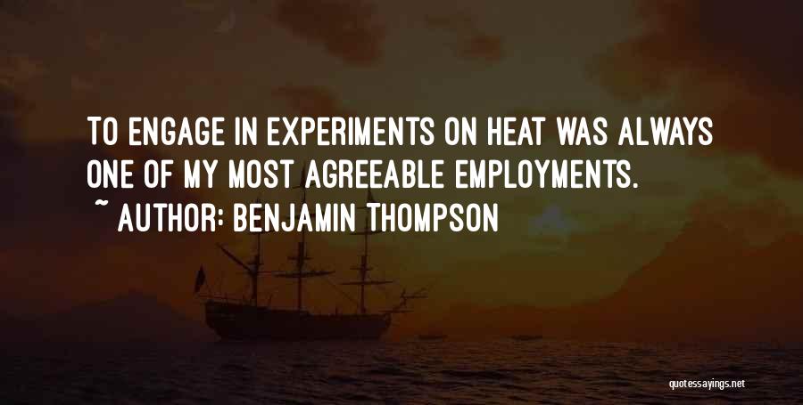 Best Employment Quotes By Benjamin Thompson