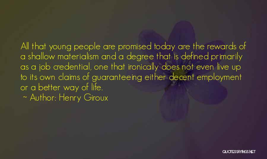 Best Employment Quotes By Henry Giroux