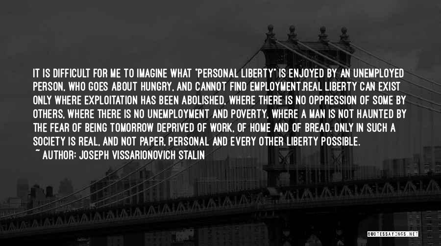 Best Employment Quotes By Joseph Vissarionovich Stalin