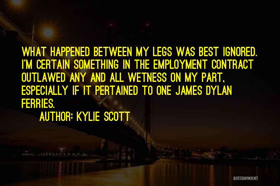 Best Employment Quotes By Kylie Scott