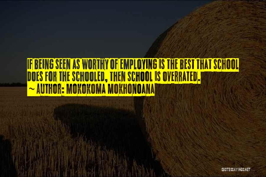 Best Employment Quotes By Mokokoma Mokhonoana