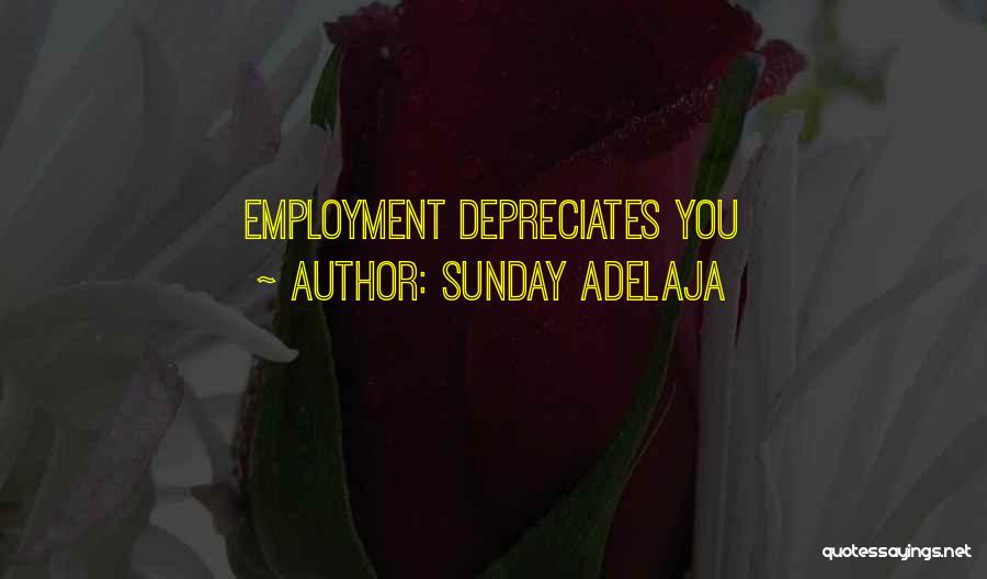 Best Employment Quotes By Sunday Adelaja