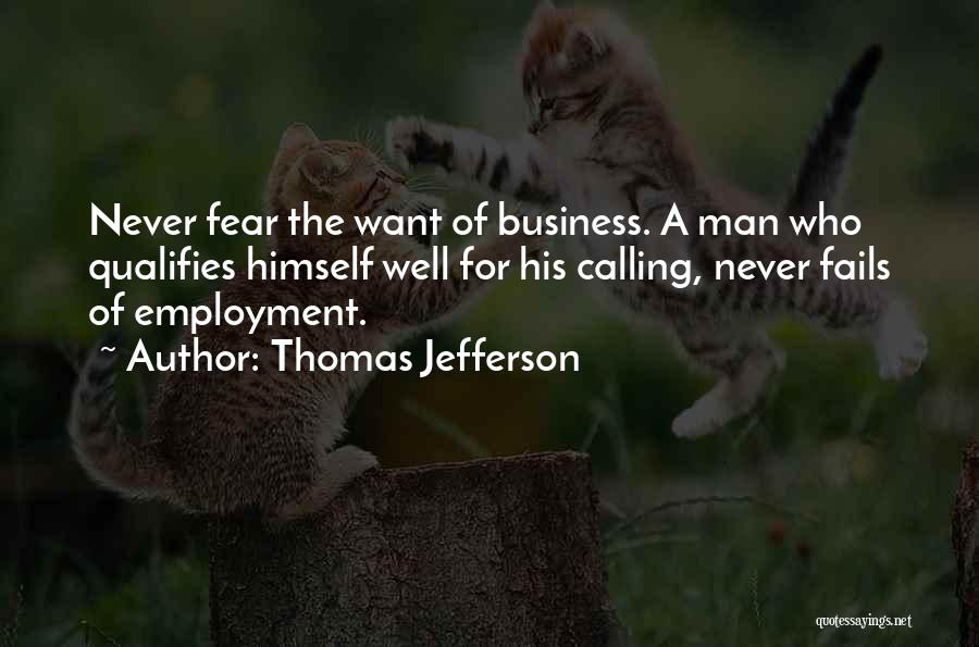 Best Employment Quotes By Thomas Jefferson