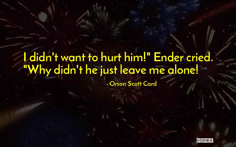 Best Ender Quotes By Orson Scott Card