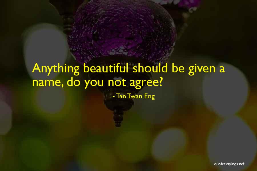 Best Eng Quotes By Tan Twan Eng
