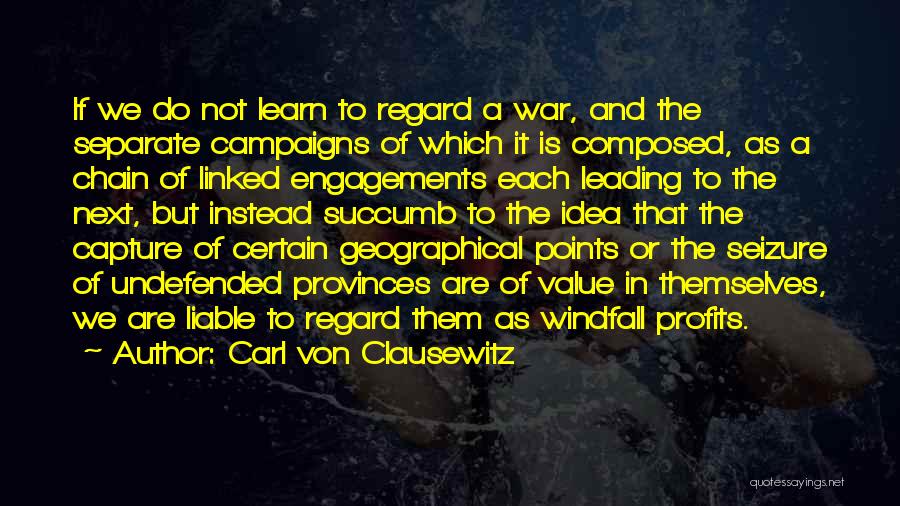 Best Engagements Quotes By Carl Von Clausewitz