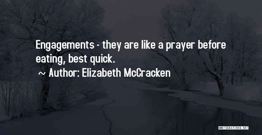 Best Engagements Quotes By Elizabeth McCracken