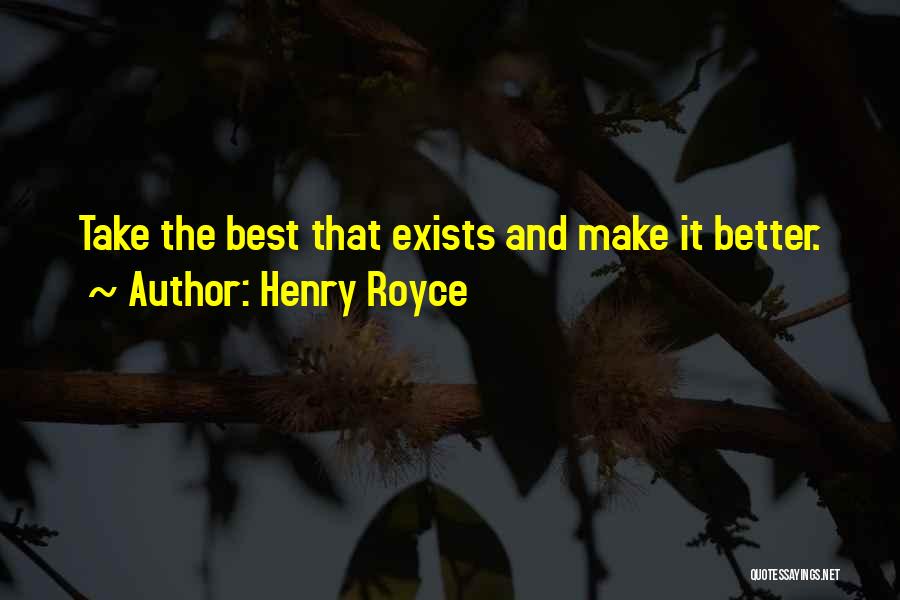Best Engineering Quotes By Henry Royce