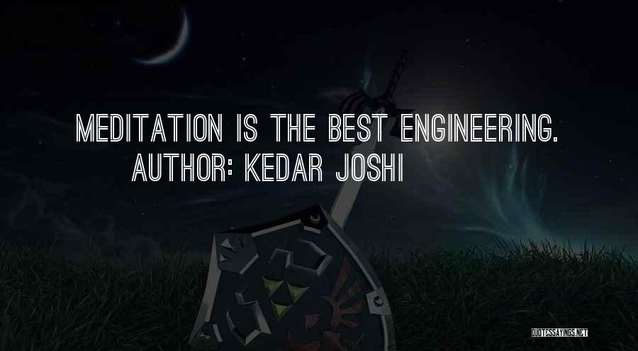 Best Engineering Quotes By Kedar Joshi