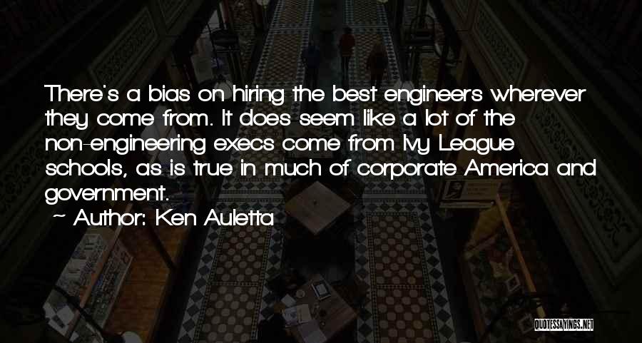 Best Engineering Quotes By Ken Auletta