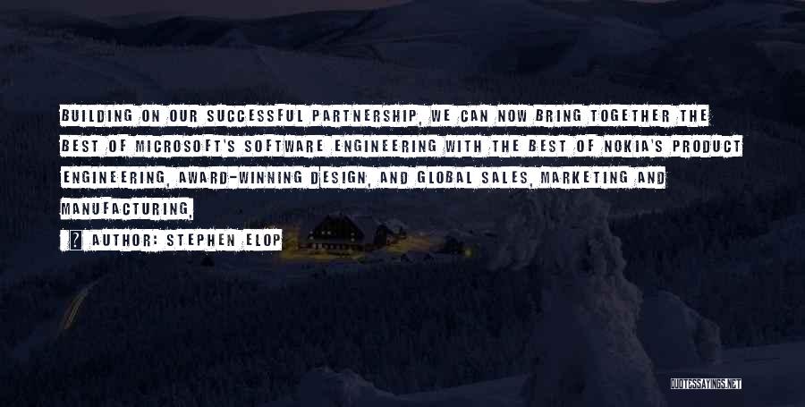 Best Engineering Quotes By Stephen Elop