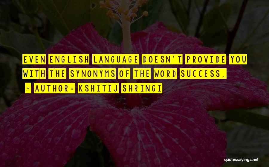 Best English Inspirational Quotes By Kshitij Shringi