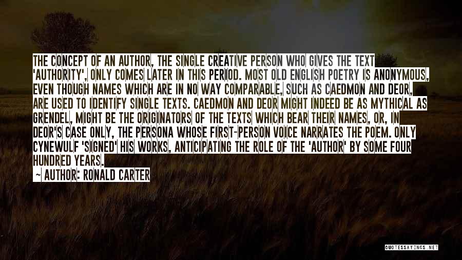 Best English Poem Quotes By Ronald Carter