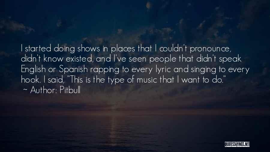 Best English Rap Quotes By Pitbull