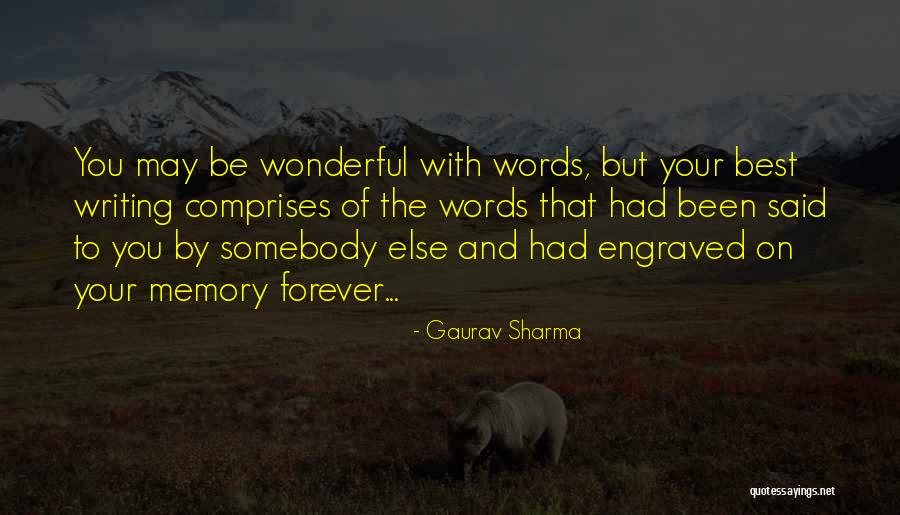 Best Engraved Quotes By Gaurav Sharma Best Engraved Quotes By Gaurav Sharma