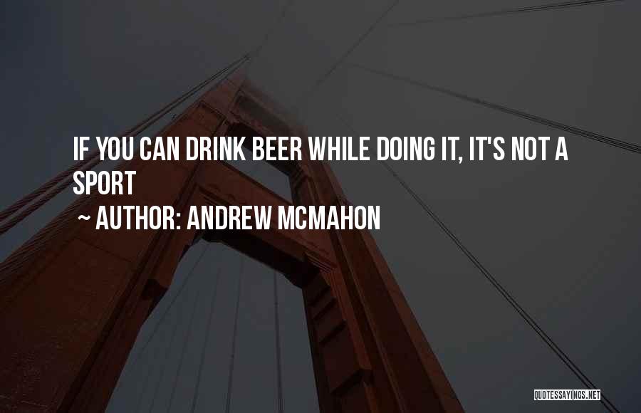 Best Enlightening Quotes By Andrew McMahon
