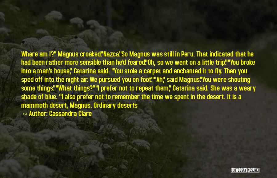 Best Enlightening Quotes By Cassandra Clare