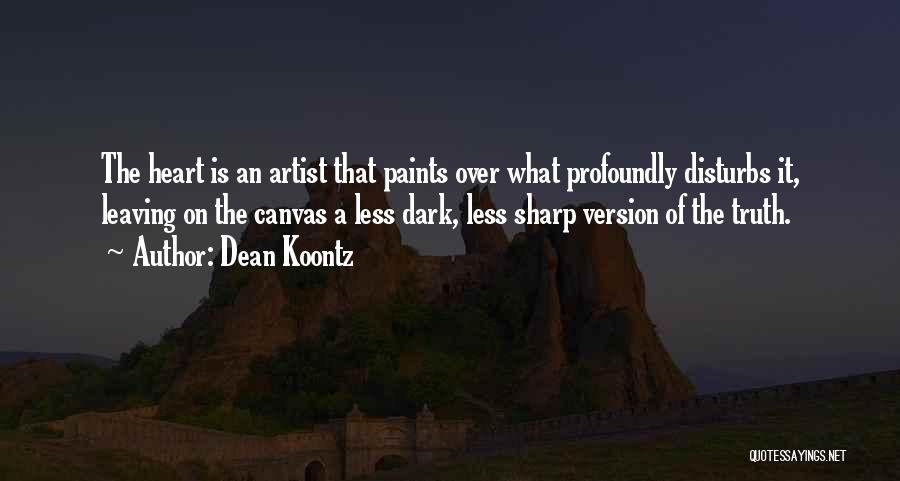 Best Enlightening Quotes By Dean Koontz