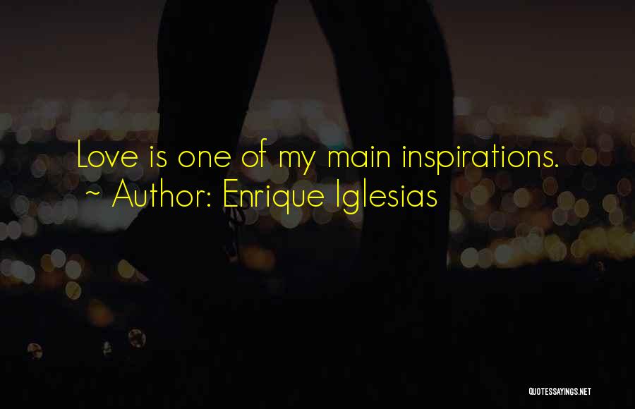 Best Enrique Iglesias Quotes By Enrique Iglesias