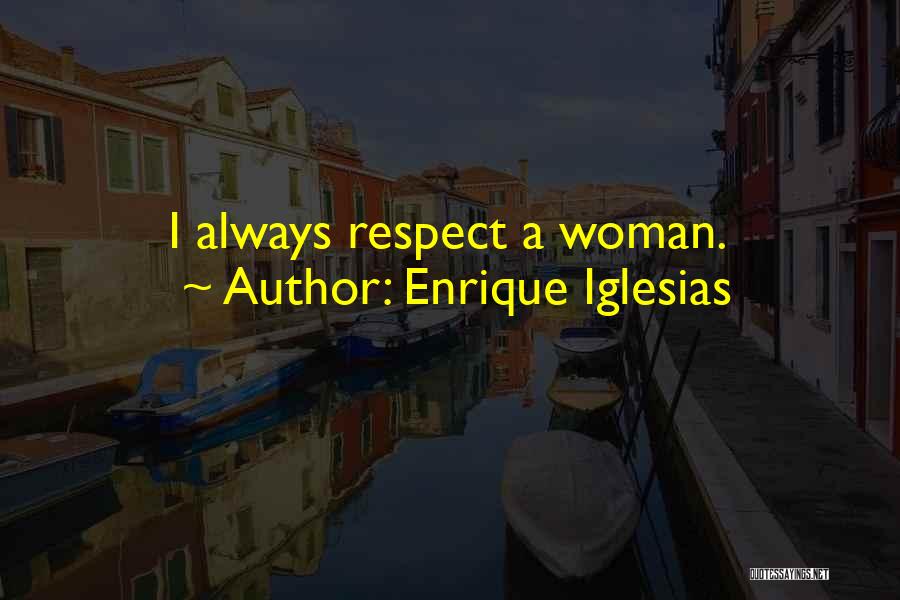 Best Enrique Iglesias Quotes By Enrique Iglesias