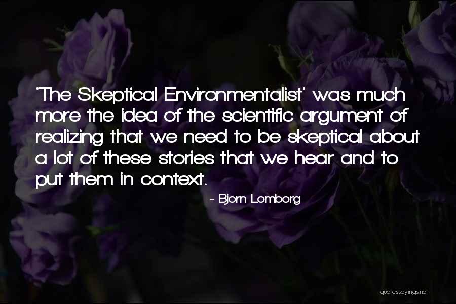 Best Environmentalist Quotes By Bjorn Lomborg