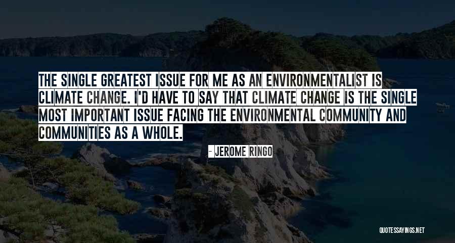 Best Environmentalist Quotes By Jerome Ringo