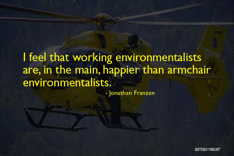 Best Environmentalist Quotes By Jonathan Franzen