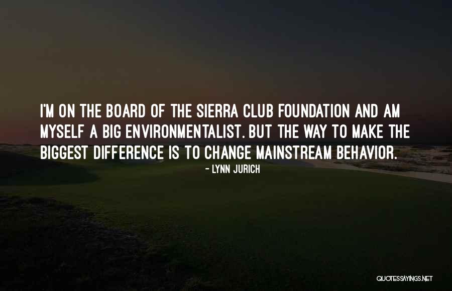 Best Environmentalist Quotes By Lynn Jurich Best Environmentalist Quotes By Lynn Jurich