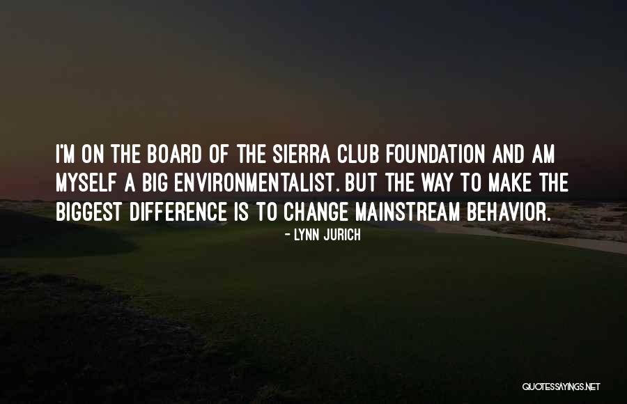 Best Environmentalist Quotes By Lynn Jurich